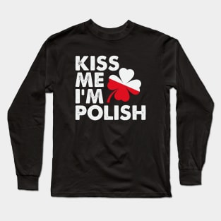 Kiss Me I'm Polish Long Sleeve T-Shirt